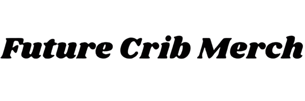 Future Crib Merch